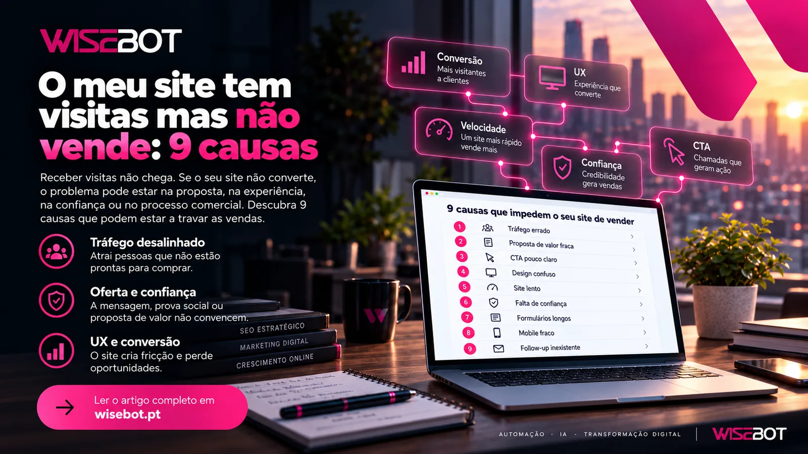 Capa Wisebot: O meu site tem visitas mas não vende, 9 causas, com portátil a mostrar a lista das causas e ícones de conversão, UX, velocidade, confiança e CTA